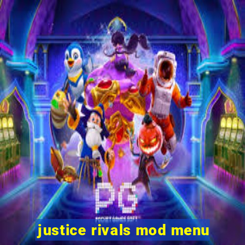 justice rivals mod menu